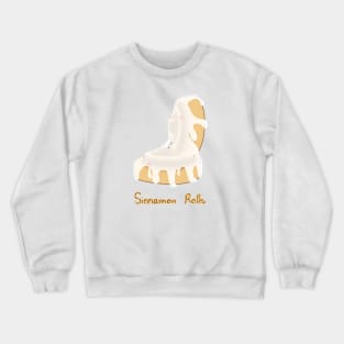 Sinnamon Rolls Crewneck Sweatshirt